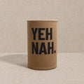 Yeh Nah — Stubby Cooler