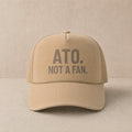 ATO. Not A Fan — Trucker Cap