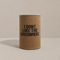 I Don't Like The Government — Stubby Cooler