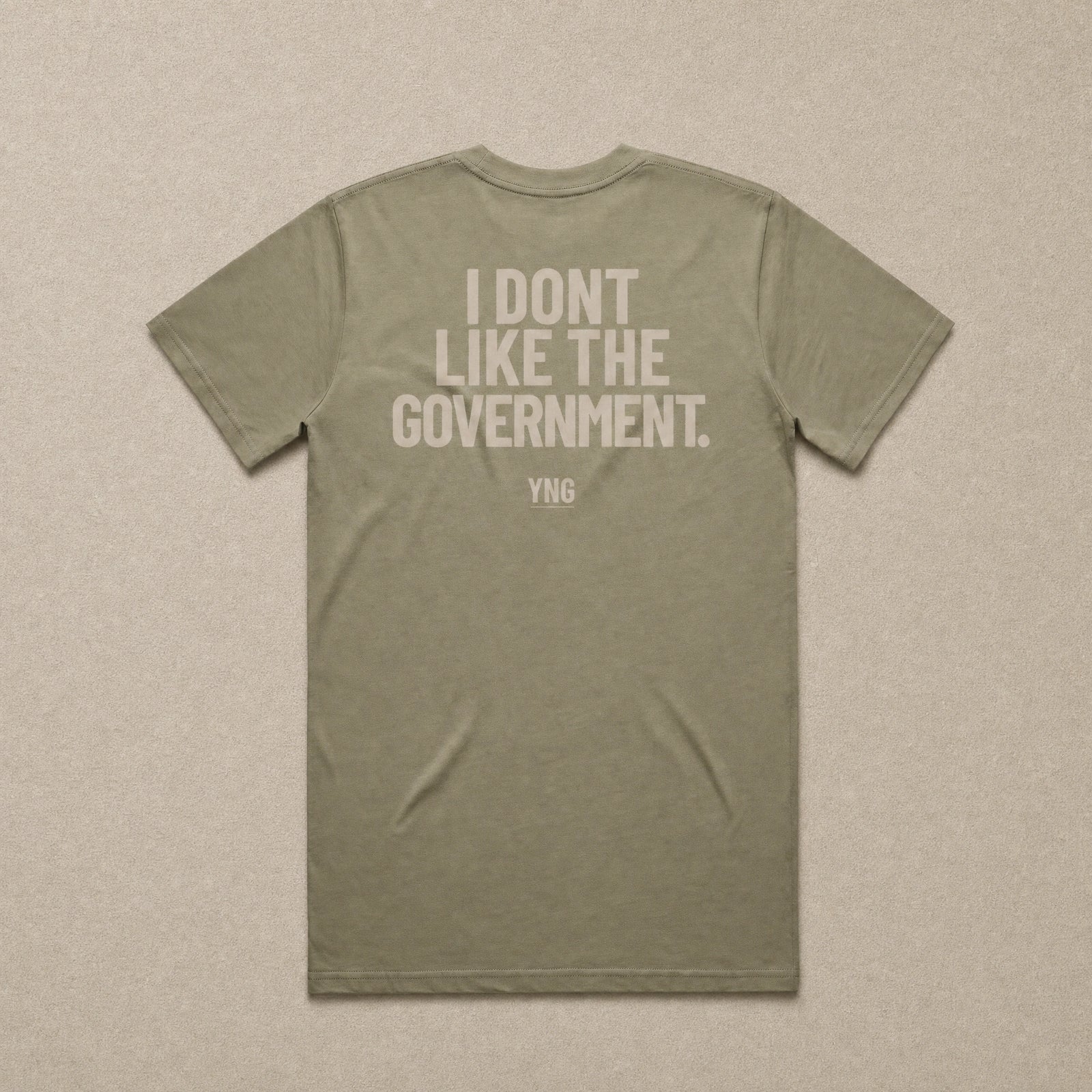 I Don't Like The Government — Classic Tee