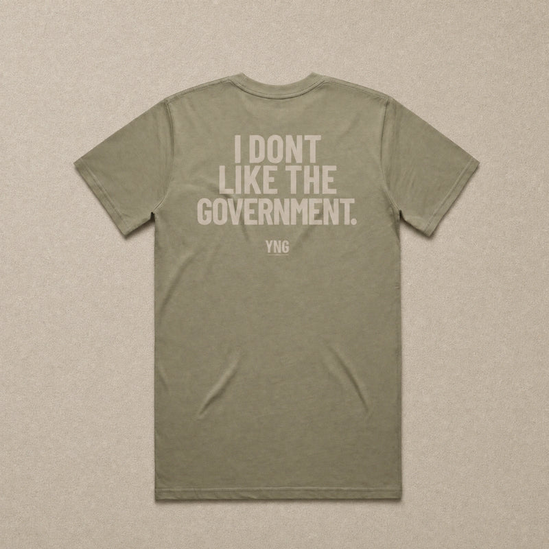 I Don't Like The Government — Classic Tee