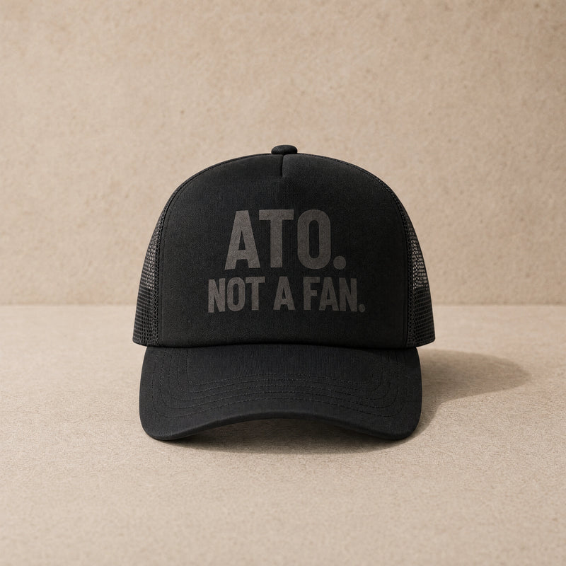 ATO. Not A Fan — Trucker Cap